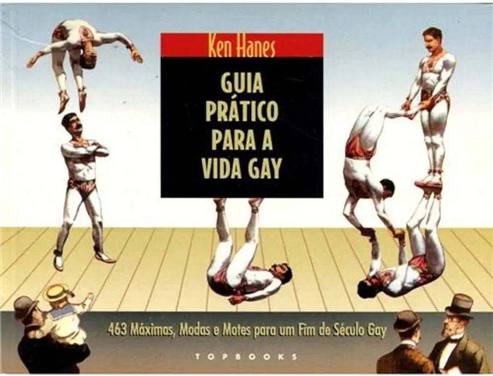 Capa do Livro Guia Prático para a Vida Gay - Ken Hanes