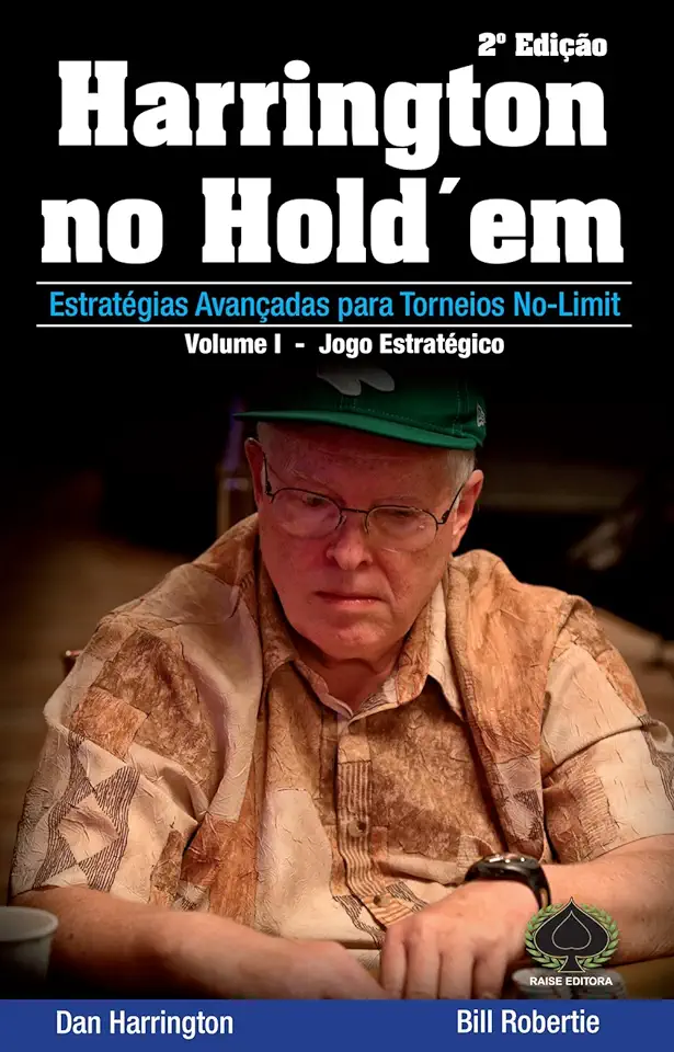 Capa do Livro Harrington no Hold Em Estrategias Avancadas para Torneios No-limit ... - Dan Harrington / Bill Robertie