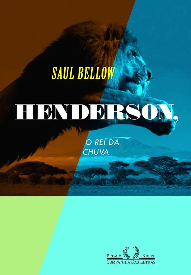 Capa do Livro Henderson, o Rei da Chuva - Saul Bellow