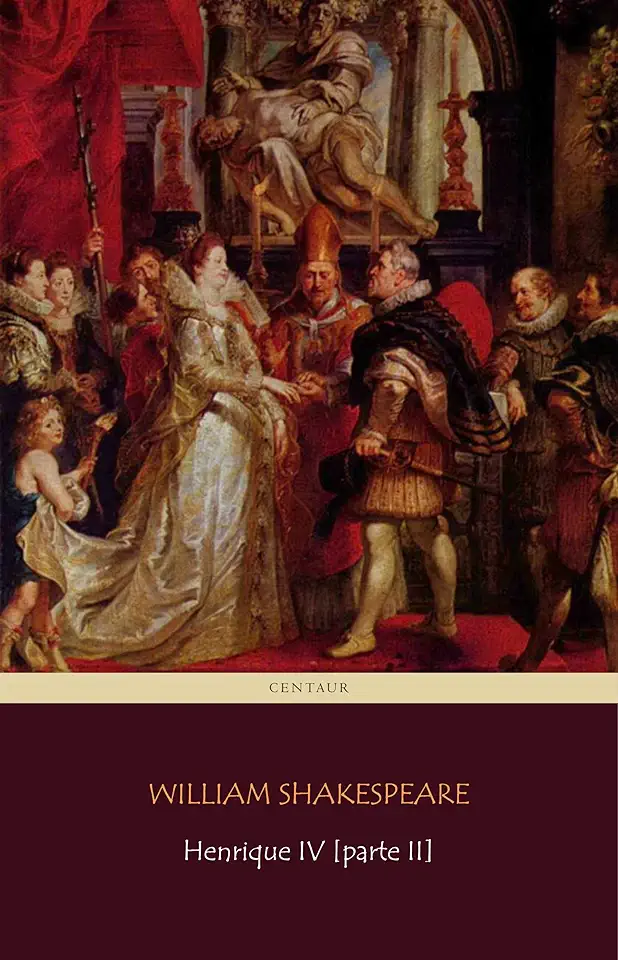 Capa do Livro Henrique Iv (1ª e 2ª Partes) - William Shakespeare