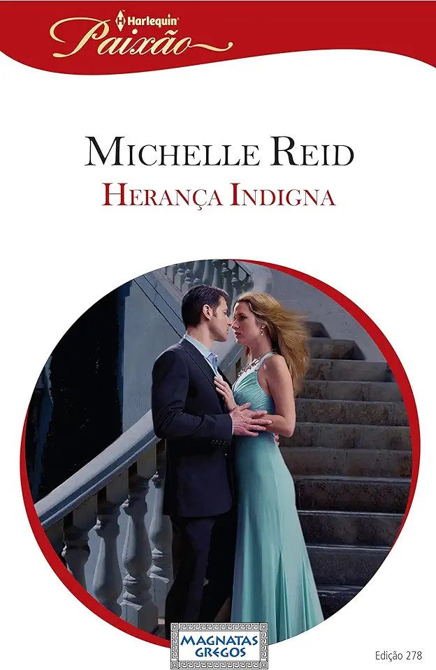 Capa do Livro Herança Indigna - Michelle Reid