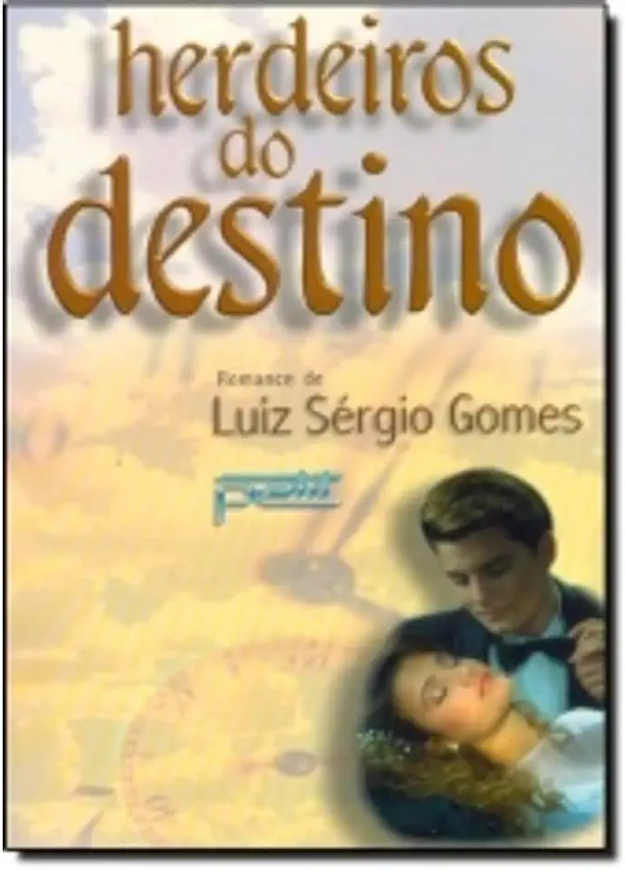 Capa do Livro Herdeiros do Destino - Luiz Sérgio Gomes