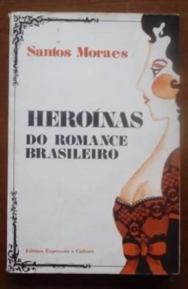 Capa do Livro Heroínas do Romance Brasileiro - Santos Moraes