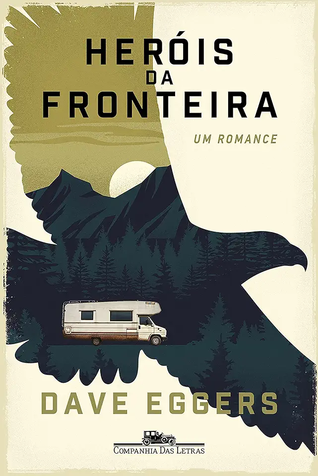 Capa do Livro Heróis da Fronteira - Dave Eggers