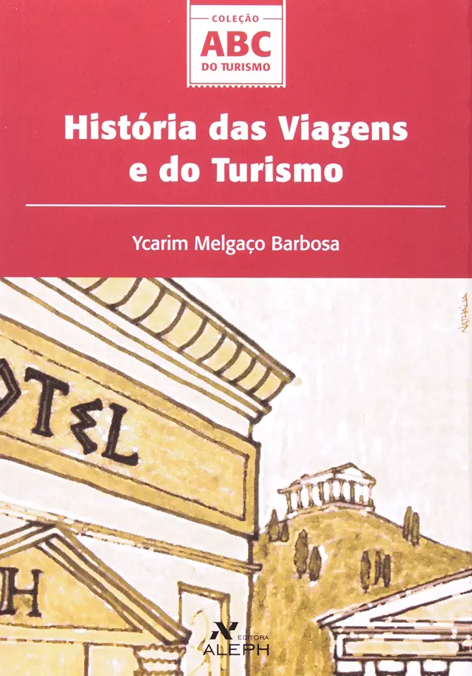 Capa do Livro História das Viagens e do Turismo - Ycarim Melgaço Barbosa