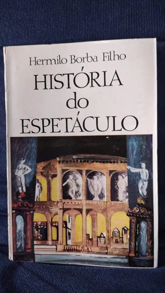 Capa do Livro História do Espetáculo - Hermilo Borba Filho