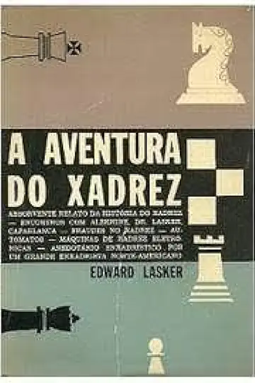 Capa do Livro História do Xadrez - Edward Lasker