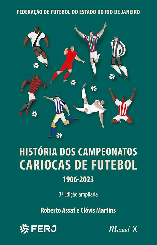 Capa do Livro História dos Campeonatos Cariocas de Futebol 1906 - 2010 - Roberto Assaf e Clovis Martins