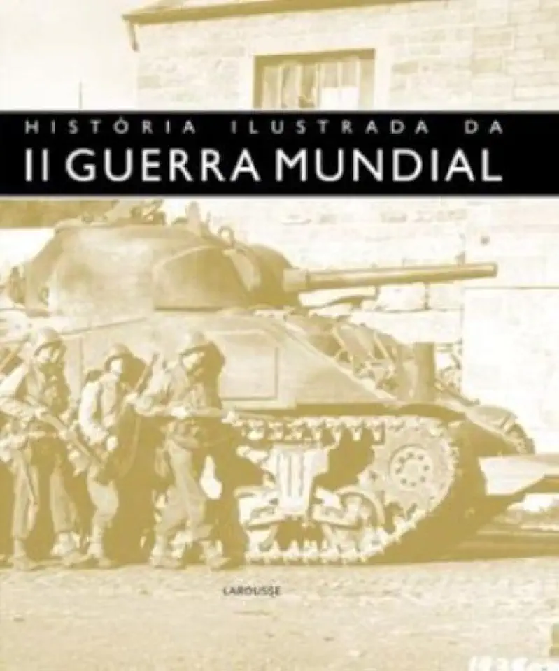 Capa do Livro História Ilustrada da II Guerra Mundial - Flavio Fiorani