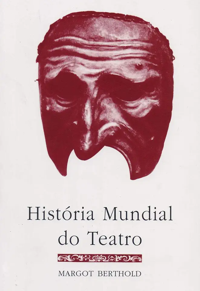 Capa do Livro História Mundial do Teatro - Margot Berthold