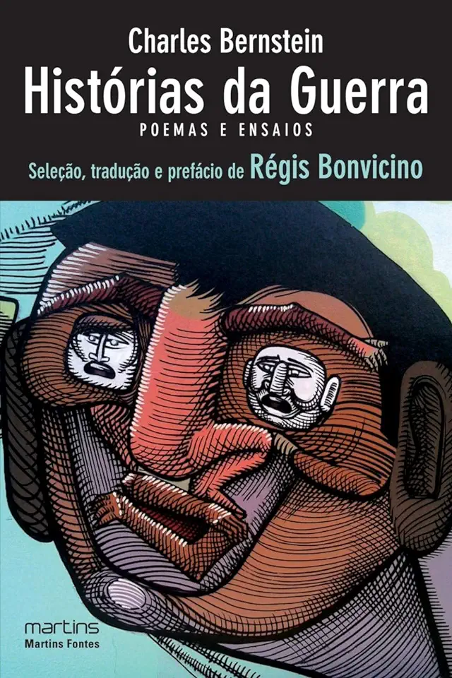 Capa do Livro Histórias da Guerra - Poemas e Ensaios - Charles Bernstein