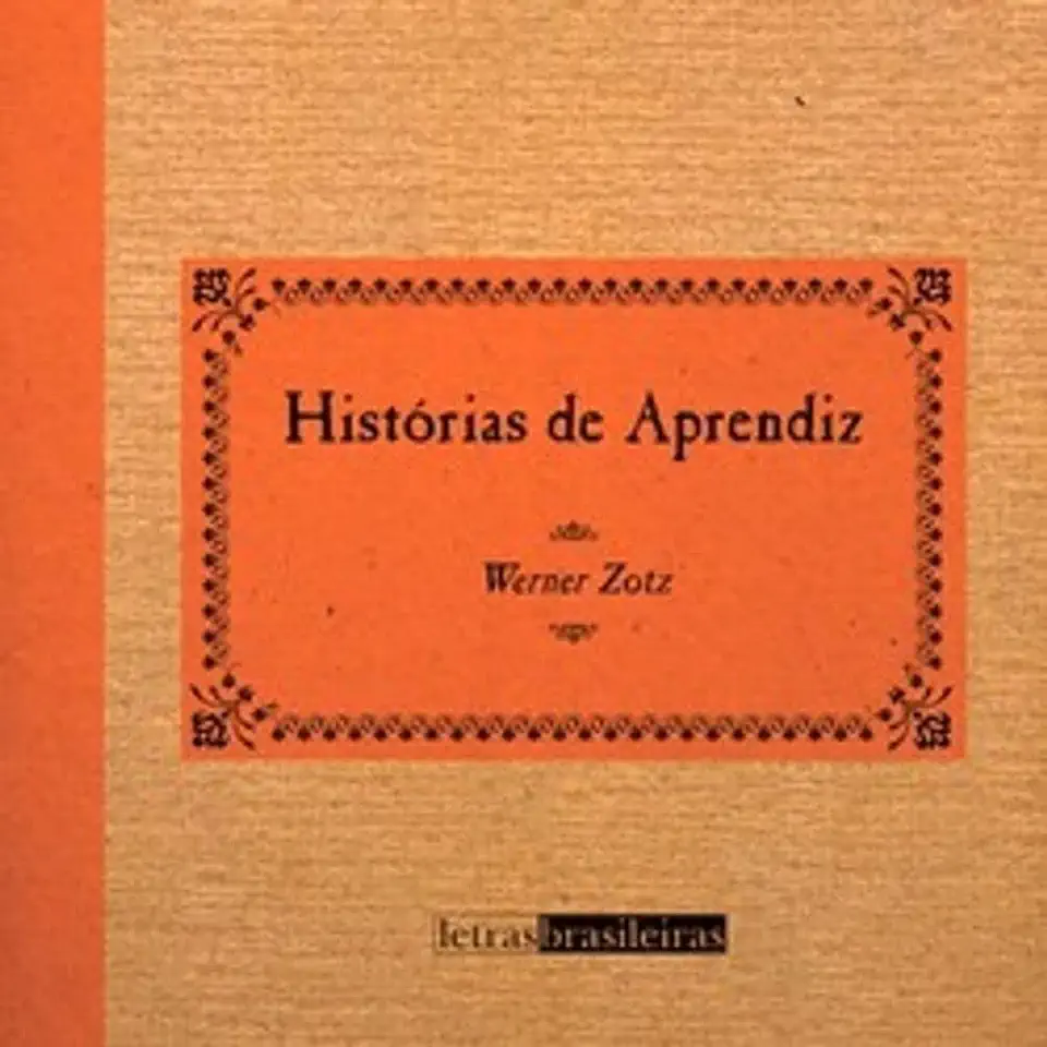 Capa do Livro Histórias de Aprendiz - Werner Zotz