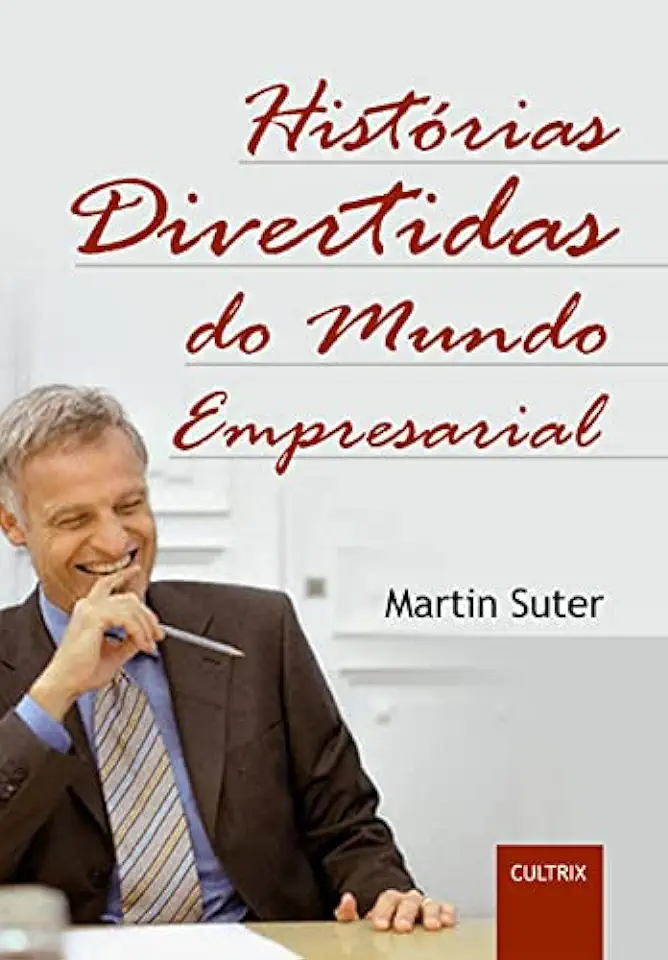 Capa do Livro Historias Divertidas do Mundo Empresarial - Martin Suter