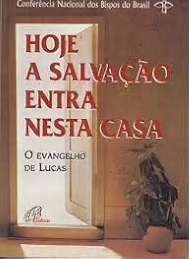 Capa do Livro Hoje a Salvação Entra Nesta Casa - Conferência Nacional dos Bispos do Brasil