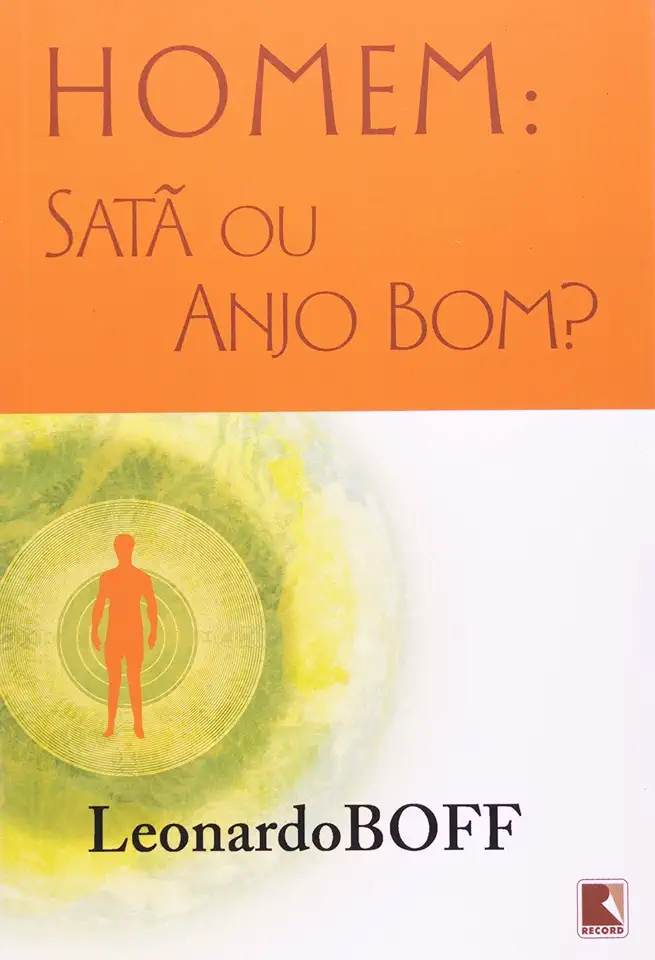 Capa do Livro Homem: Satã ou Anjo Bom? - Leonardo Boff