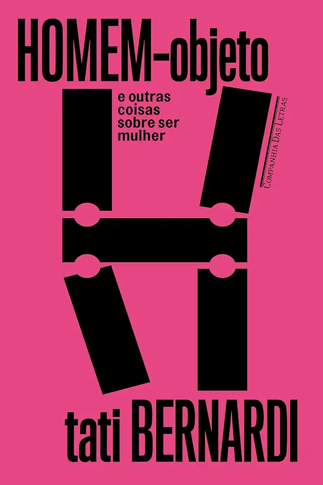 Capa do Livro Homem-objeto e outras coisas sobre ser mulher - Tati Bernardi