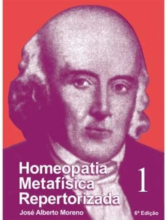 Capa do Livro Homeopatia Metafísica Repertorizada 1 - José Alberto Moreno