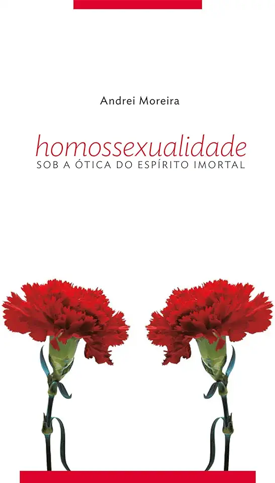 Capa do Livro Homossexualidade Sob a Ótica do Espírito Imortal - Andrei Moreira