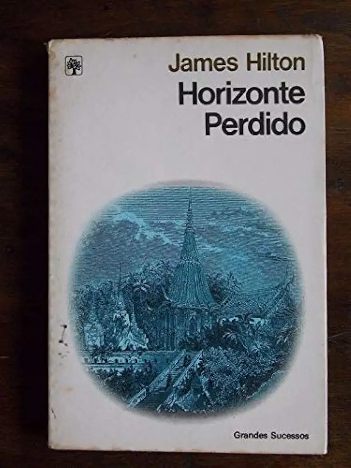 Capa do Livro Horizonte Perdido - James Hilton