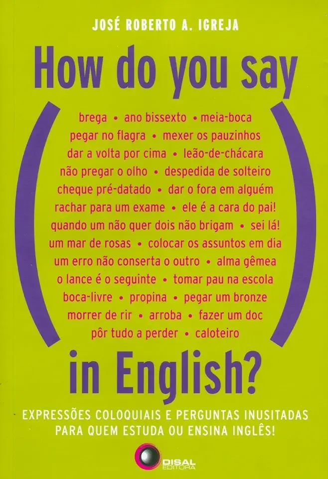 Capa do Livro How do You Say in English? - José Roberto A. Igreja