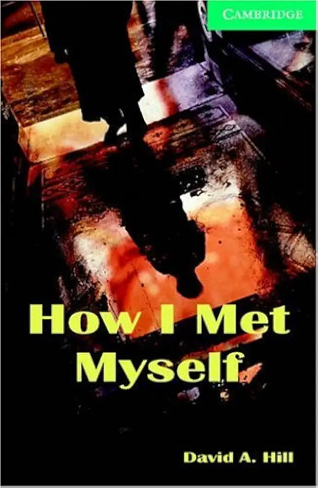 Capa do Livro How I Met Myself - David A. Hill