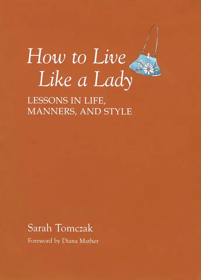 Capa do Livro How to Live Like a Lady - Sarah Tomczak