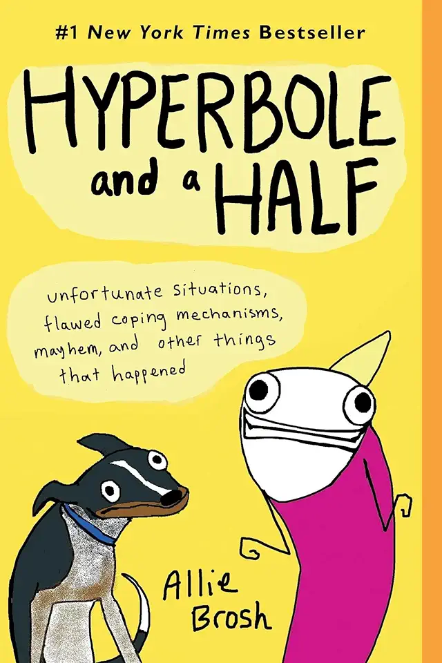 Capa do Livro Hyperbole and a Half - Allie Brosh