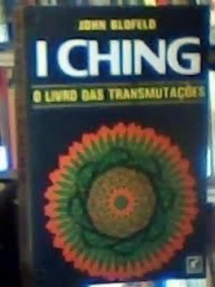 Capa do Livro I Ching - o Livro das Transmutações - John Blofeld