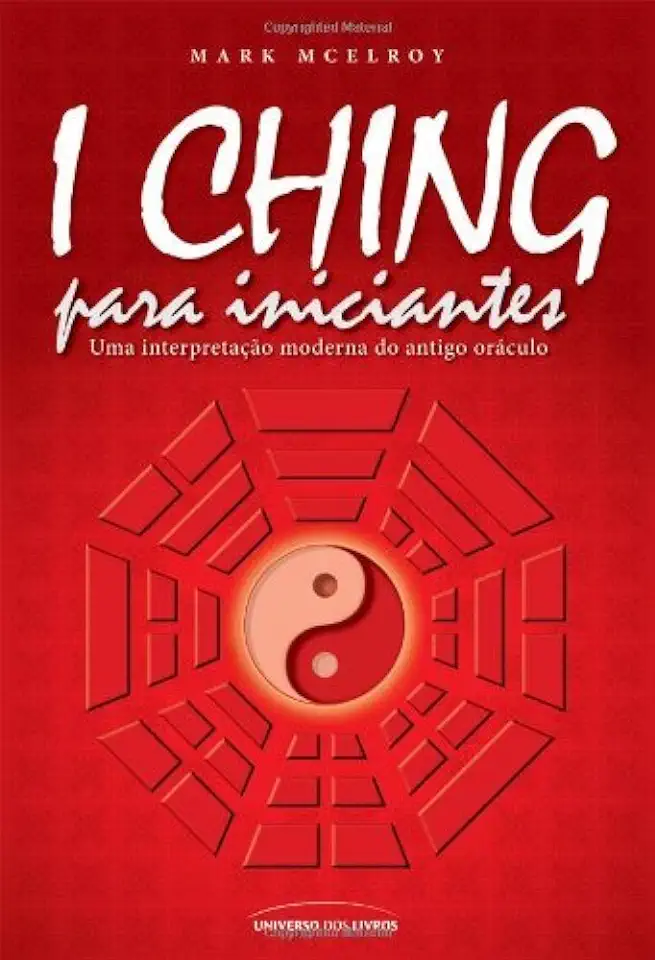 Capa do Livro I Ching para Iniciantes - Mark Mcelroy