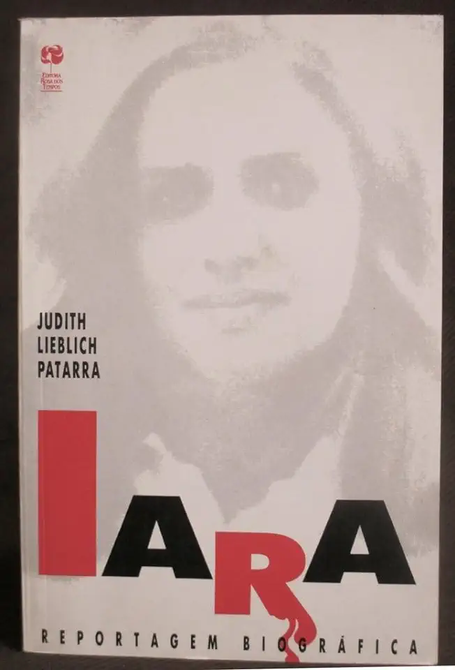 Capa do Livro Iara - Reportagem Biográfica - Judith Lieblich Patarra