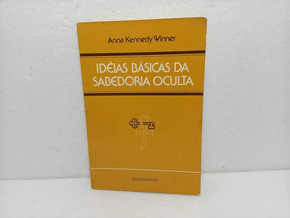 Capa do Livro Idéias Básicas da Sabedoria Oculta - Anna Kennedy Winner