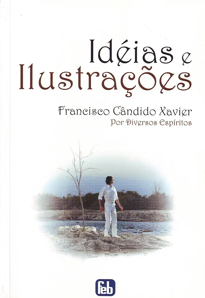 Capa do Livro Idéias e Ilustrações - Francisco Cândido Xavier