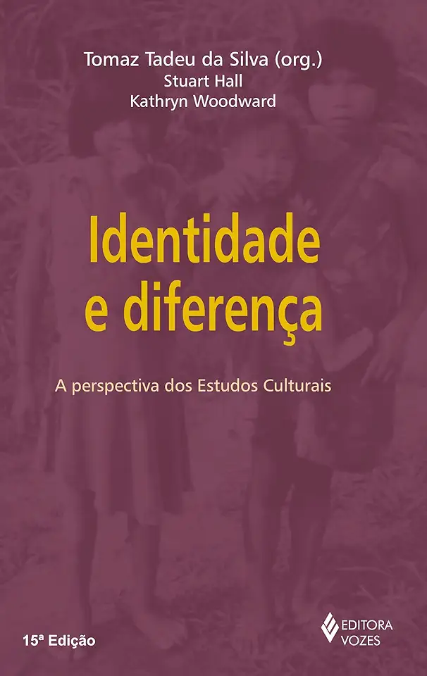 Capa do Livro Identidade e Diferença - Stuart Hall & Kathryn Woodward