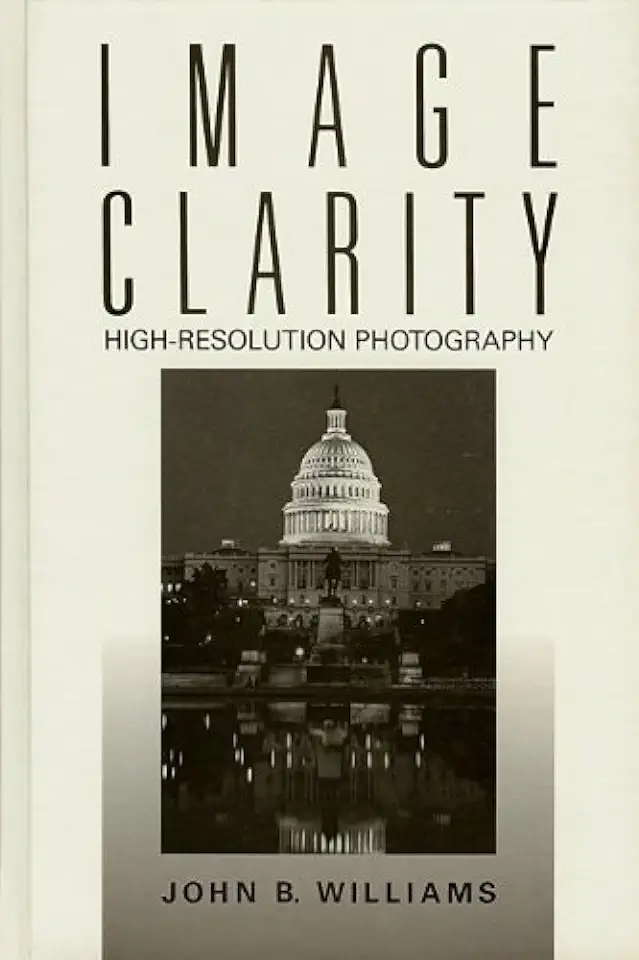 Capa do Livro Image Clarity - High-resolution Photography - John B. Williams