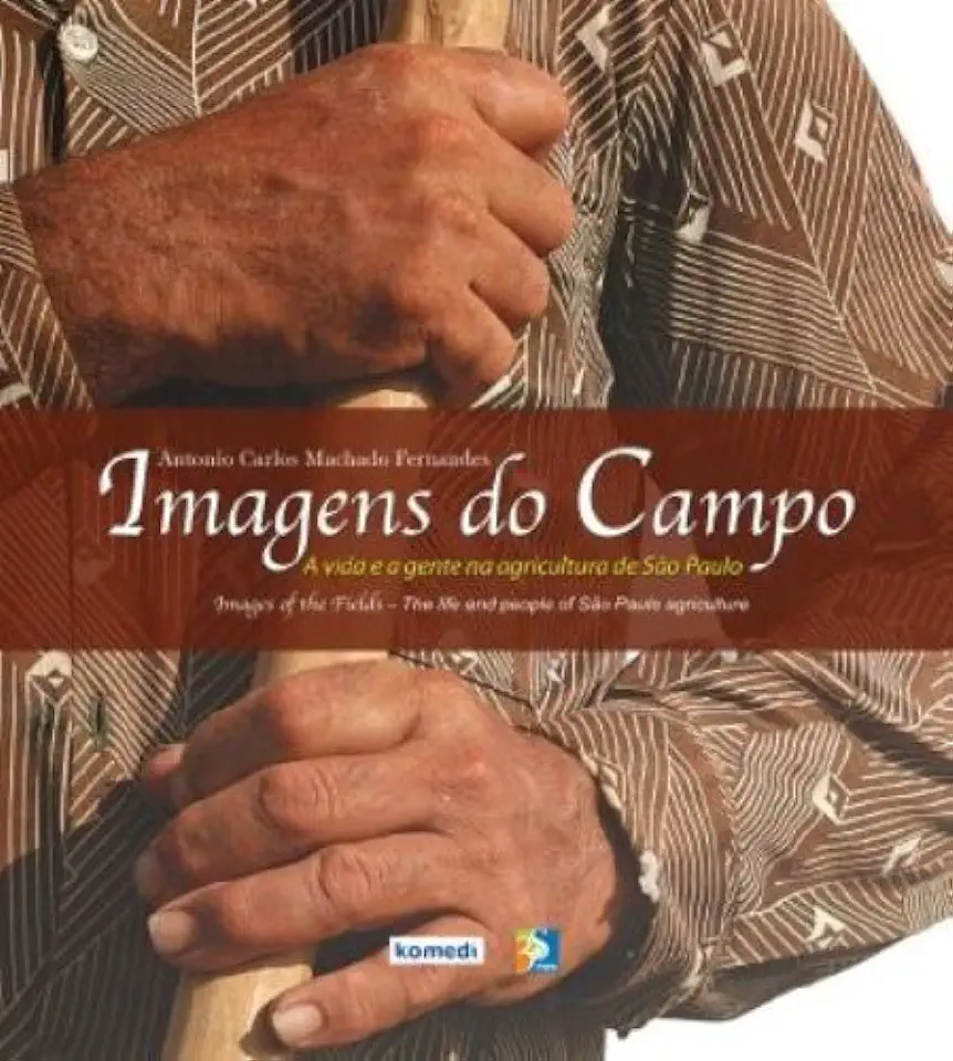 Capa do Livro Imagem do Campo. a Vida e a Agente na Agricultura de São Paulo - Antonio Carlos Machado Fernandes