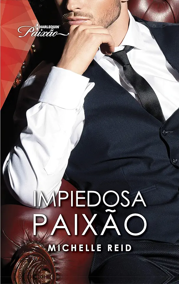 Capa do Livro Impiedosa Paixão - Michelle Reid