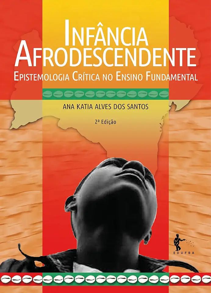 Capa do Livro Infância Afrodescendente - Ana Katia Alves dos Santos