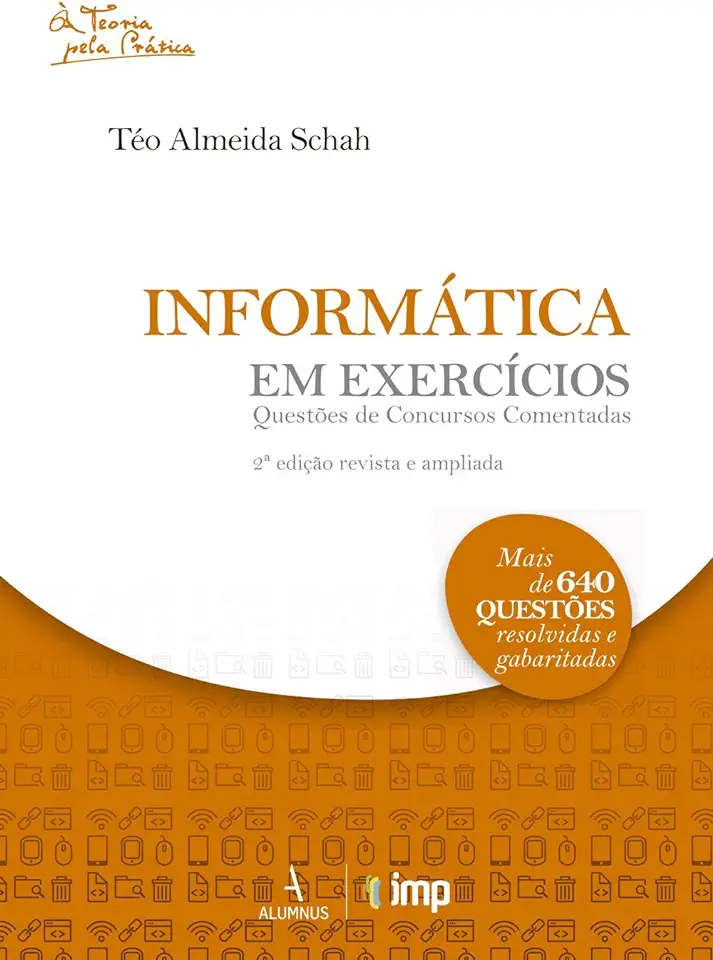 Capa do Livro Informática em Exercícios - Téo Almeida Schah