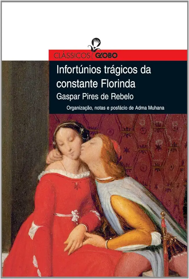 Capa do Livro Infortúnios Trágicos da Constante Florinda - Gaspar Pires de Rebelo