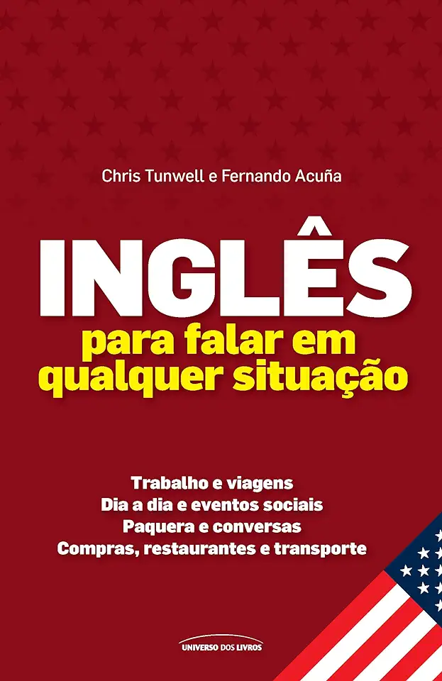 Capa do Livro Inglês para Falar Em Qualquer Situação - Chris Tunwell e Fernando Acuña