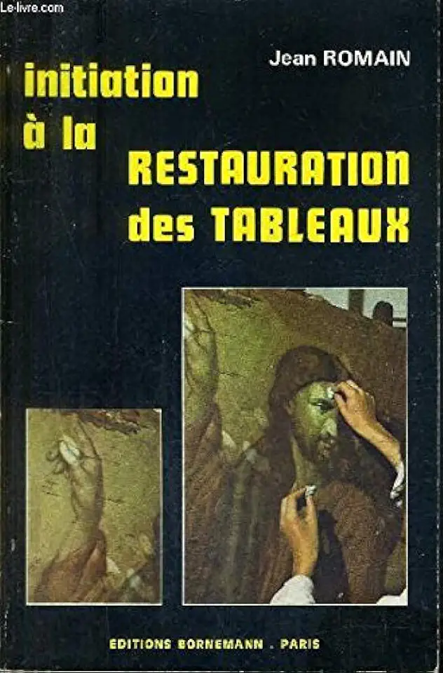 Capa do Livro Initiation À La Restauration des Tableaux - Jean Romain