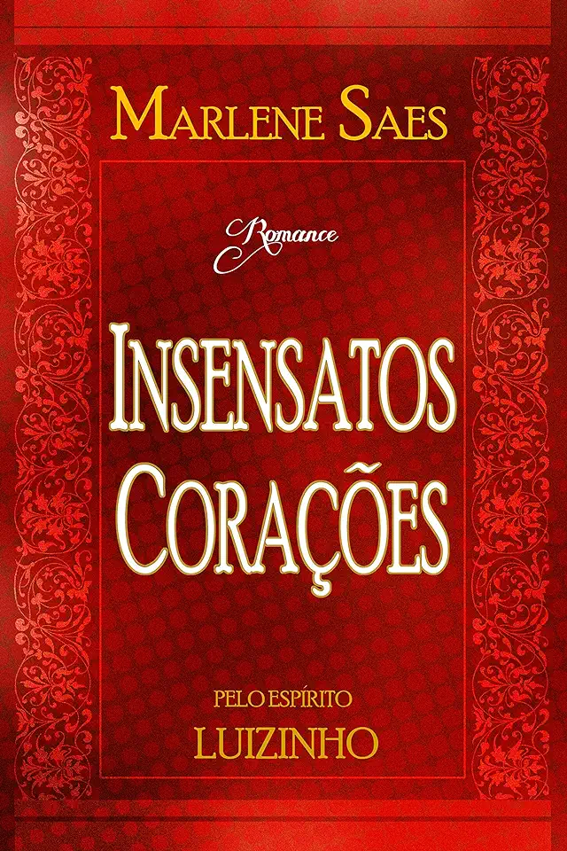 Capa do Livro Insensatos Corações - Marlene Saes