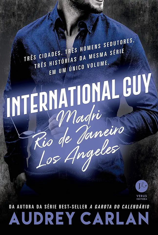 Capa do Livro International Guy: Madri, Rio de Janeiro, Los Angeles (Vol. 4) - Carlan, Audrey