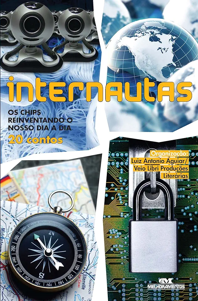 Capa do Livro Internautas - os Chips Reinventando o Nosso Dia a Dia - Luiz Antonio Aguiar