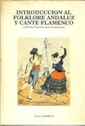 Capa do Livro Introduccion Al Folklore Andaluz y Cante Flamenco - Alfredo Arrebola