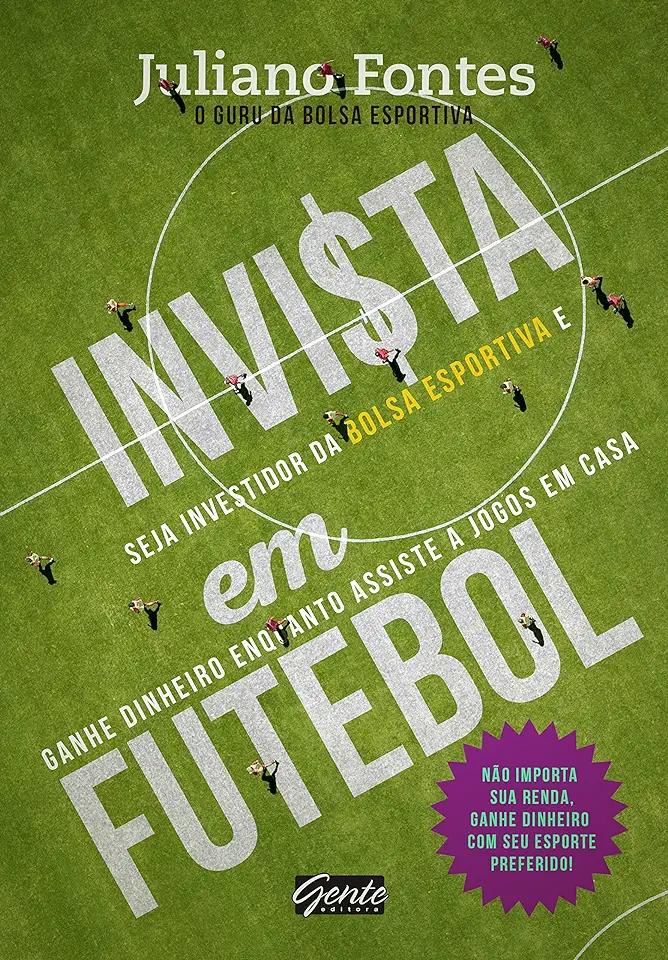 Capa do Livro Invista Em Futebol - Juliano Fontes