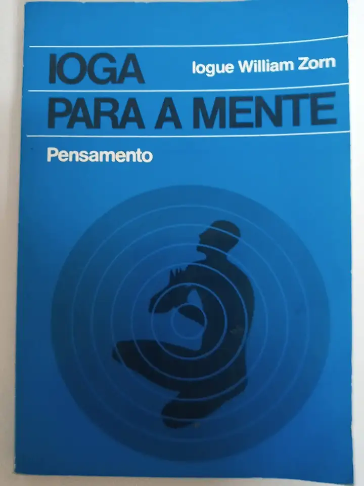 Capa do Livro Ioga para a Mente - Iogue William Zorn