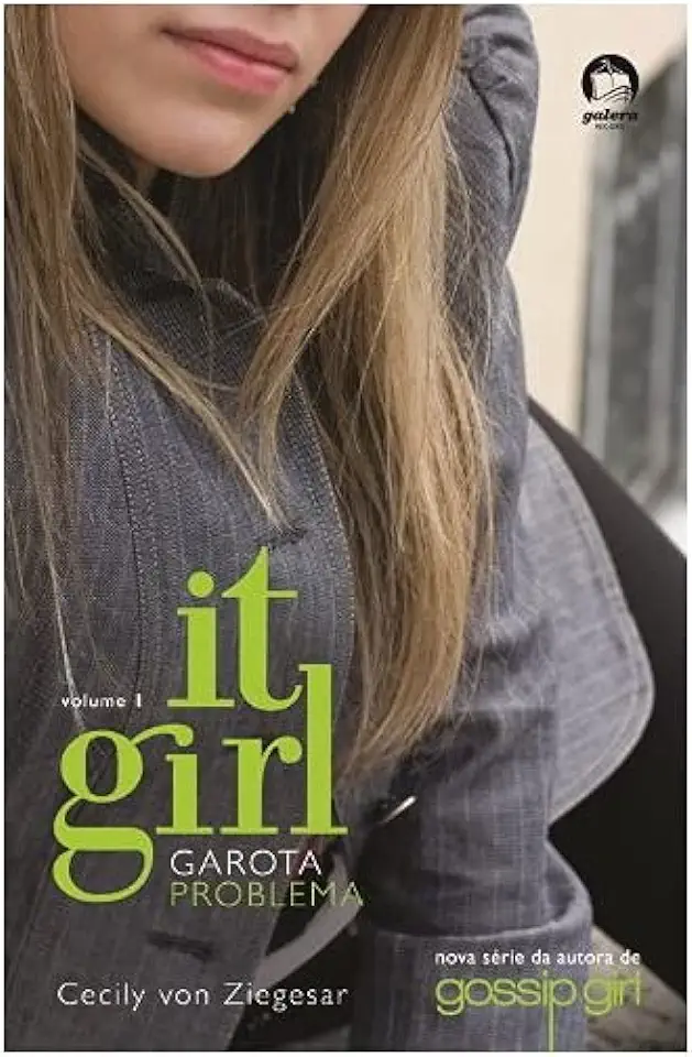 Capa do Livro It Girl Garota Problema Vol 1 - Cecily Von Ziegesar