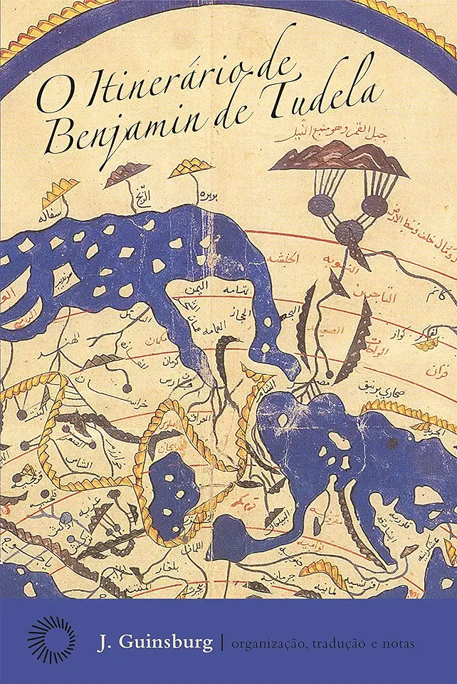 Capa do Livro Itinerário De Benjamin De Tudela, O - J. Guinsburg