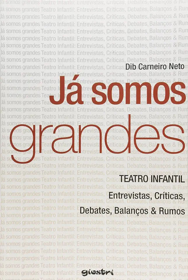 Capa do Livro Já Somos Grandes - Dib Carneiro Neto